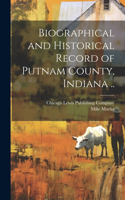 Biographical and Historical Record of Putnam County, Indiana ..