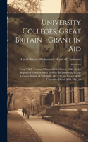University Colleges, Great Britain - Grant in Aid: Copy "Of (I) Treasury Minute of 3Rd March, 1896, (Ii) the Reports of 31St December 1896 by the Inspectors, (Iii) the Treasury Minute of 5Th April, 1