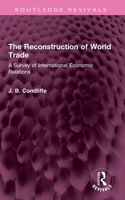 The Reconstruction of World Trade