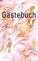 Gästebuch: Gästebuch zur Hochzeit zum Ausfüllen und Verschenken