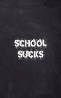 School Sucks
