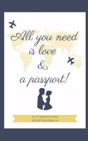 All You Need Is Love & a Passport! Flitterwochen Reisetagebuch