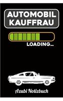 Automobilkauffrau Loading... Azubi Notizbuch