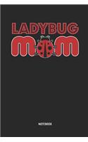 Ladybug Mom - Notebook