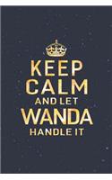 Keep Calm and Let Wanda Handle It