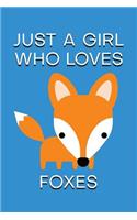 Just a Girl Who Loves Foxes