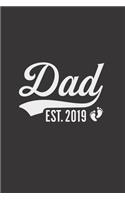 Dad EST.2019, Notebook - A Blank Lined Journal and Keepsake.