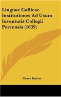 Linguae Gallicae Institutiones Ad Usum Iuventutis Collegii Porcensis (1639)