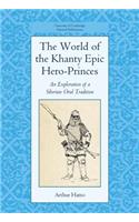 World of the Khanty Epic Hero-Princes