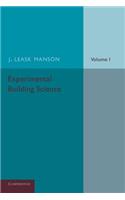 Experimental Building Science: Volume 1, Introduction to Science as Applied in Building