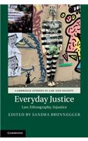 Everyday Justice: Law, Ethnography, Injustice