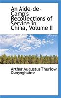 An Aide-de-Camp's Recollections of Service in China, Volume II
