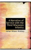 A Narrative of Service with the Third Wisconsin Infantry