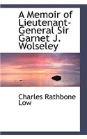 A Memoir of Lieutenant-General Sir Garnet J. Wolseley: (English)