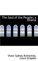 The Soul of the People; A Drama