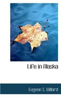 Life in Alaska