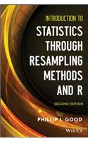 Introduction to Statistics Through Resampling Methods and R