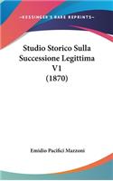 Studio Storico Sulla Successione Legittima V1 (1870)