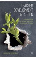 Teacher Development in Action: Understanding Language Teachers' Conceptual Change(English)