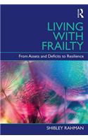 Living with Frailty