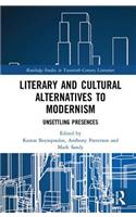 Literary and Cultural Alternatives to Modernism