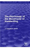 The Psychology of the Movements of Handwriting