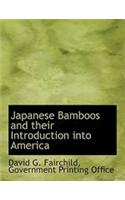 Japanese Bamboos and Their Introduction Into America