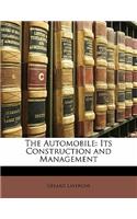 The Automobile: Its Construction and Management
