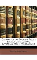 Catalogue of English Prose Fiction, Including Juveniles and Translations