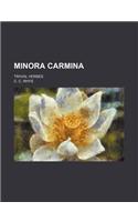 Minora Carmina; Trivial Verses