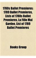 1780s Ballet Premieres