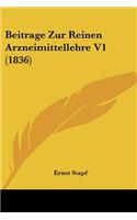 Beitrage Zur Reinen Arzneimittellehre V1 (1836)