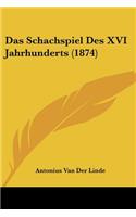 Schachspiel Des XVI Jahrhunderts (1874)