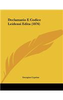Declamatio E Codice Leidensi Edita (1876)