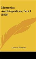 Memorias Autobiograficas, Part 1 (1898)