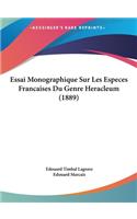 Essai Monographique Sur Les Especes Francaises Du Genre Heracleum (1889)
