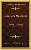 Music And Moonlight: Poems And Songs (1874)
