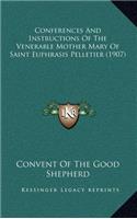 Conferences and Instructions of the Venerable Mother Mary of Saint Euphrasis Pelletier (1907)