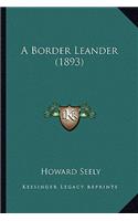 A Border Leander (1893)
