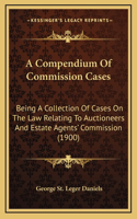 A Compendium Of Commission Cases
