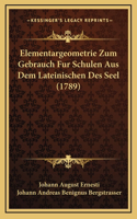 Elementargeometrie Zum Gebrauch Fur Schulen Aus Dem Lateinischen Des Seel (1789)