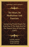 Heart, Its Meditations And Exercises