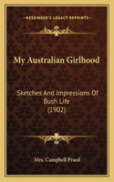 My Australian Girlhood