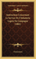 Instruction Concernant Le Service De L'Infanterie Legere En Campagne (1801)