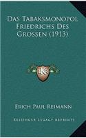 Tabaksmonopol Friedrichs Des Grossen (1913)