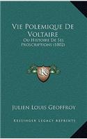 Vie Polemique de Voltaire