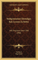 Stadtgymnasium Ehemaliges Rats-Lyceum Zu Stettin