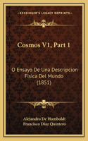 Cosmos V1, Part 1