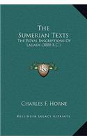 The Sumerian Texts: The Royal Inscriptions Of Lagash (3000 B.C.)(English)