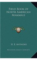 Field Book of North American Mammals